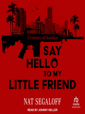 cover image of Say Hello to My Little Friend